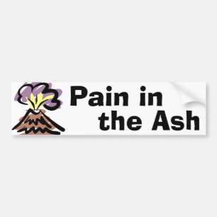 Pain in the Ash - Iceland Volcano Bumper Sticker