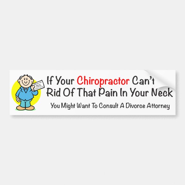 Pain In The Neck Chiropractor Bumper Sticker (Front)