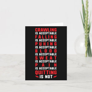 Pain Is Acceptable - Quitting Is Not - Gym Shirts  Card