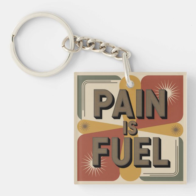 Pain Is Fuel Key Ring (Front)