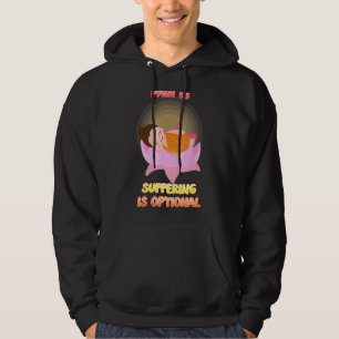 Pain Is Inevitable Buddha Humourous Hoodie
