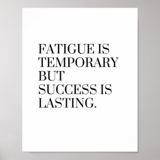 Pain is temporary but success is permanent poster
