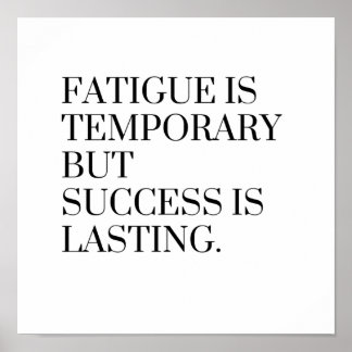 Pain is temporary but success is permanent poster
