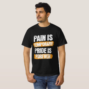 Pain Is Temporary Pride Is Forever – Fitness T-Shirt