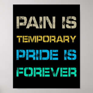 Pain Is Temporary Pride Is Forever Gym Motivation  Poster
