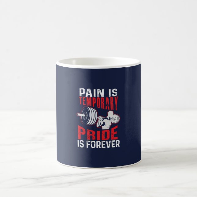 pain is temporary pride is forever gym motivationa coffee mug (Center)