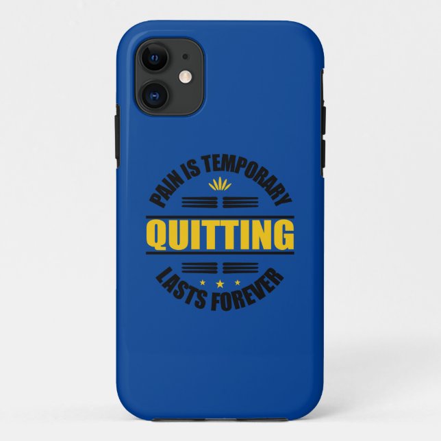 Pain Is Temporary Quitting Lasts Forever Case-Mate iPhone Case (Back)