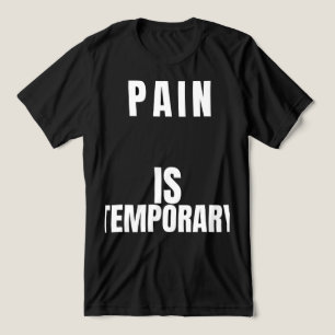 Pain Is TemporaryT-Shirt Tri-Blend Shirt