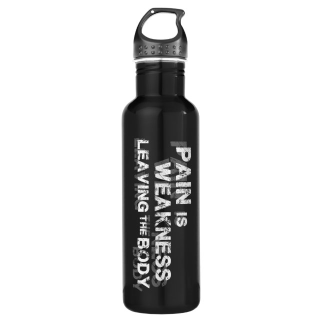 Pain Is Weakness Leaving The Body 710 Ml Water Bottle (Front)