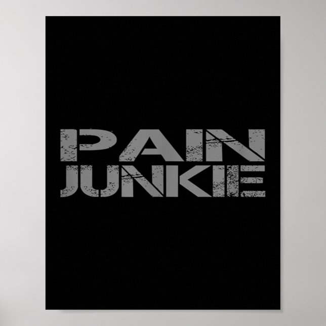 Pain Junkie Bjj, Wrestling, Judo, Boxing, Mma Moti Poster (Front)