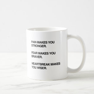 PAIN MAKES YOU STRONGER.png Coffee Mug