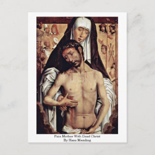 Pain Mother With Dead Christ By Hans Memling Postcard