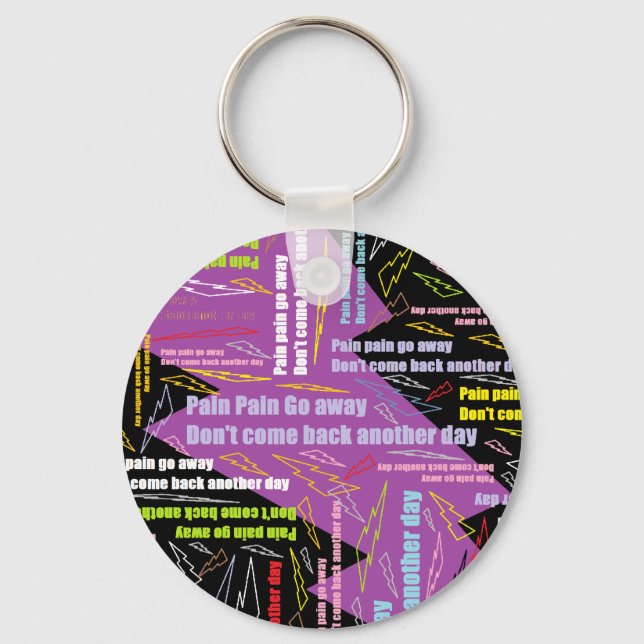 Pain Pain Go Away Key Ring (Front)