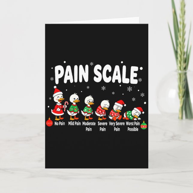Pain Scale Christmas Goose Funny Nurse Christmas I Card (Front)