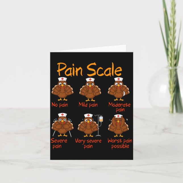 Pain Scale Nurse Turkey Thanksgiving Trauma Funny  Card (Front)