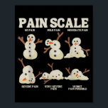 Pain Scale Snowman Nurse Christmas Xmas Snow Pajam Poster<br><div class="desc">Pain Scale Snowman Nurse Christmas Xmas Snow Pajamas Holiday</div>