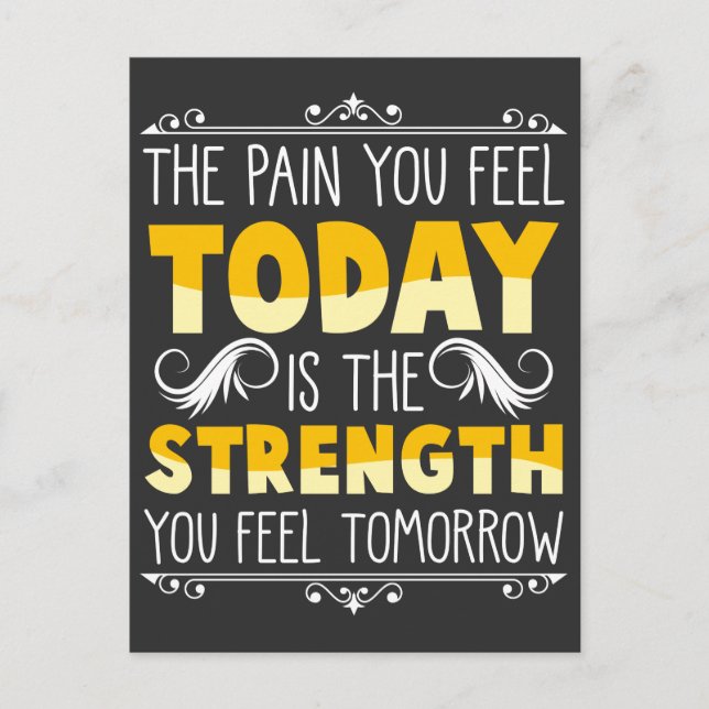 Pain Today Strenght Tomorrow Motivational Quote Postcard (Front)