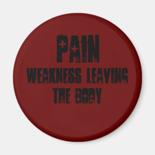 PAIN, weakness leaving the body Magnet