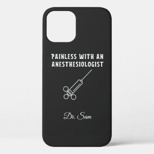 Painless with an Anaesthesiologist, Anaesthesiolog iPhone 12 Case