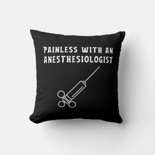 Painless with an Anaesthesiologist, Anaesthesiolog Cushion