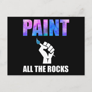 Paint All The Rocks Rock Painting Postcard
