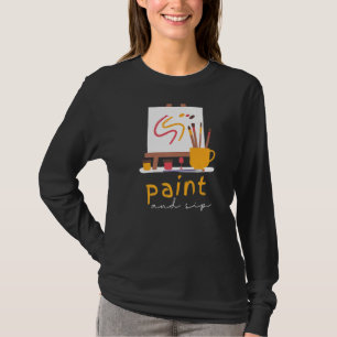 Paint and Sip Party Wine Drinking Rainbow Paintin T-Shirt