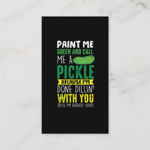 Paint me Green and call me a Pickle Business Card