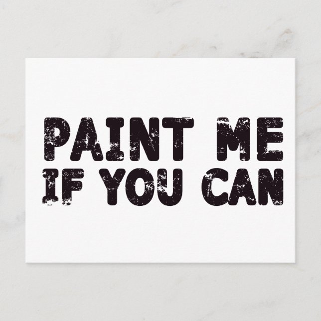 Paint Me If You Can Postcard (Front)