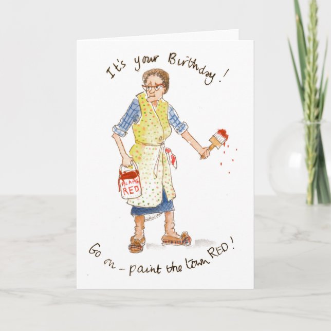 "Paint the Town Red!" Birthday Card for a woman (Front)
