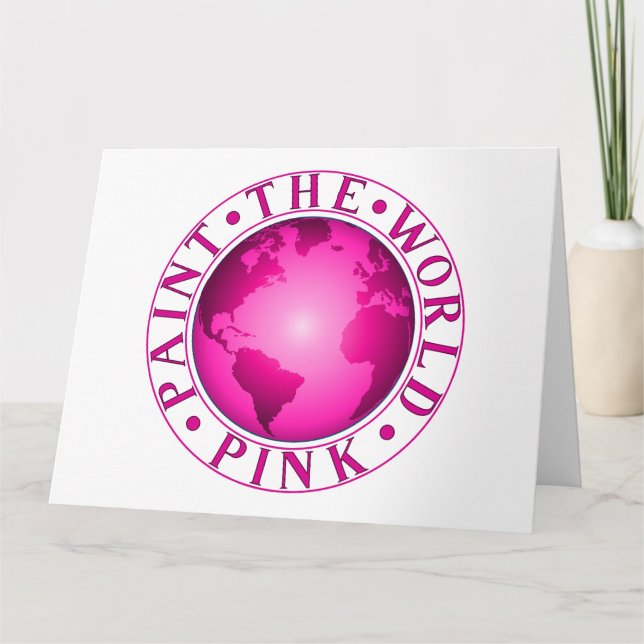 PAINT THE WORLD PINK Earth Diversity Celebration Card (Front)