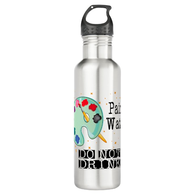 Paint Water Do Not Drink 710 Ml Water Bottle (Front)