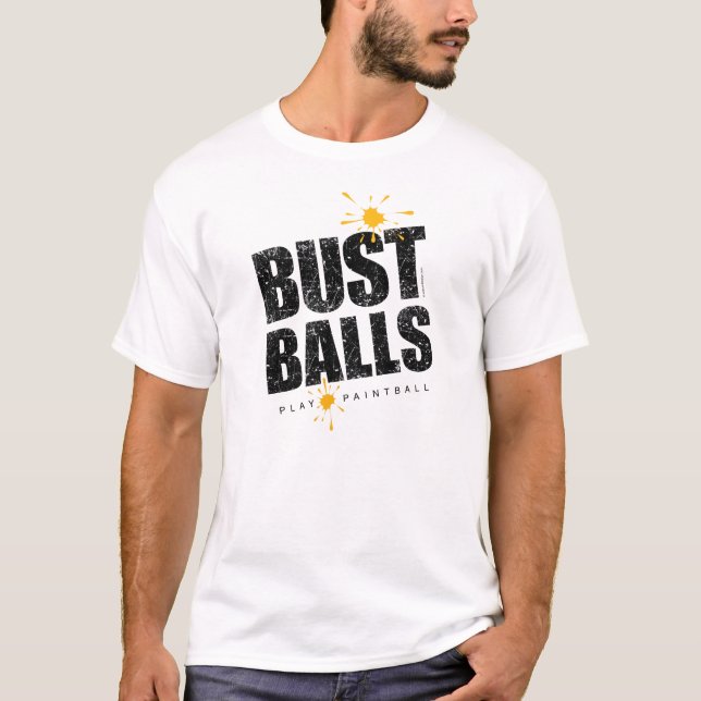 Paintball Bust Balls T-Shirt (Front)