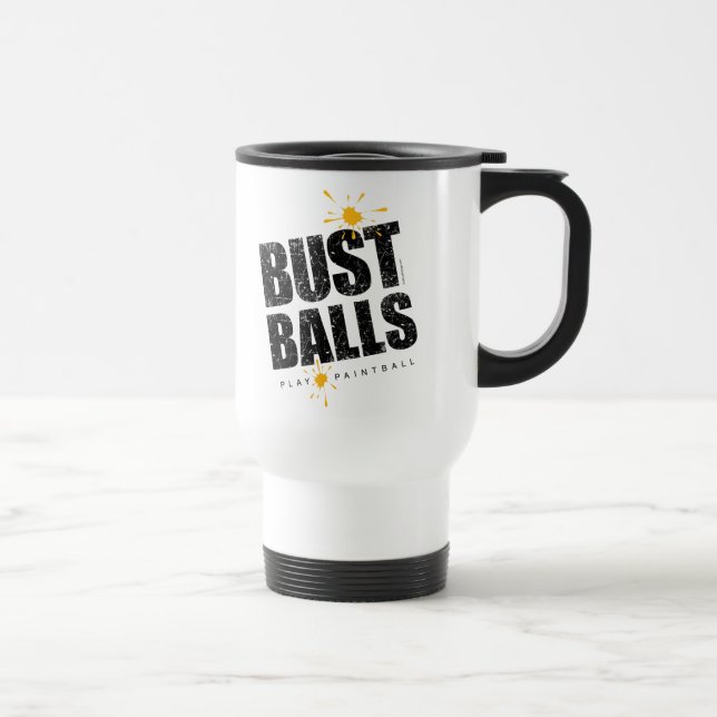 Paintball Bust Balls Travel Mug (Right)