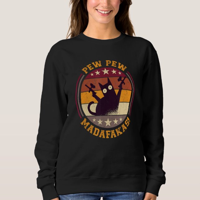 Paintball Cat Pew Pew Madafakas Crazy Cat  Paintba Sweatshirt (Front)
