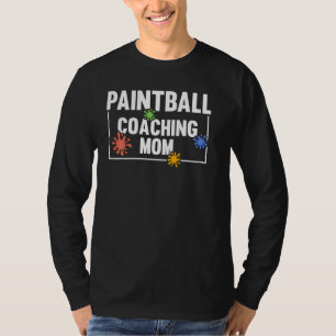 Paintball Coaching Mum Paintballer Team Player Pul T-Shirt
