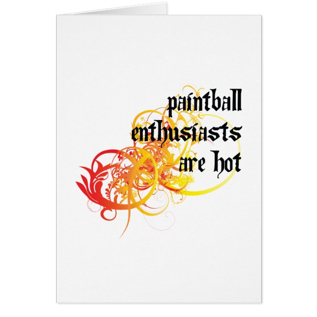 Paintball Enthusiasts Are Hot (Front)