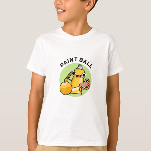 Paintball Funny Paint Pun  T-Shirt (Front)