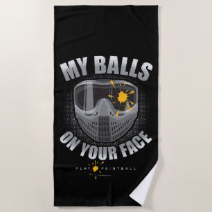 Paintball On Your Face Beach Towel