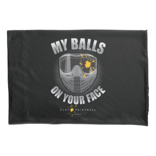 Paintball On Your Face Pillowcase