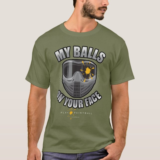 Paintball On Your Face T-Shirt (Front)