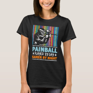 Paintball Player By Day Gamer By Night Game Squad  T-Shirt
