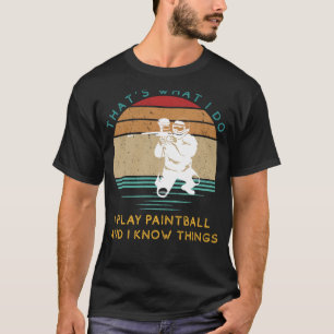 Paintball Pro: Shots & Witty Wisdom   Humourous Te T-Shirt