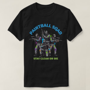 Paintball Squad "Stay Clean or Die" T-Shirt
