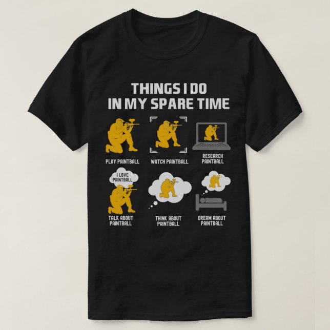 Paintball Things I Do In My Spare Time T-Shirt (Design Front)