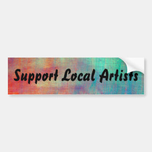 Painted Bumper Sticker "Support Local Artists"