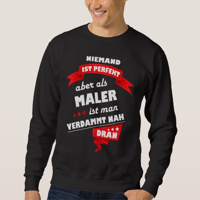 Painter Fun For Colleagues Craft And Work Sweatshirt (Front)