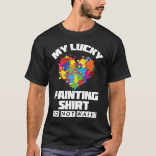 Painter Varnisher and Art Artists 8 T-Shirt
