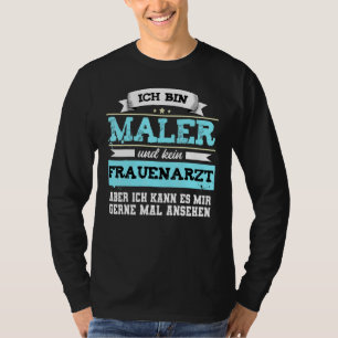 Painter's Painter's Master Gynaecologist Saying T-Shirt