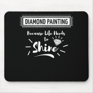 Painting Diamond Painting Hobby Life Needs Mouse Mat