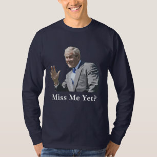 Painting-Miss Me Yet? T-Shirt